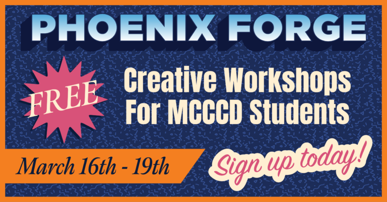 Spring Training 2026 — Free hands-on workshops at Phoenix Forge, March 16–19, open to all MCCCD students